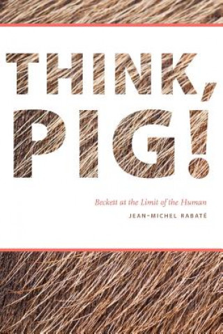 Carte Think, Pig! Jean-Michel Rabate