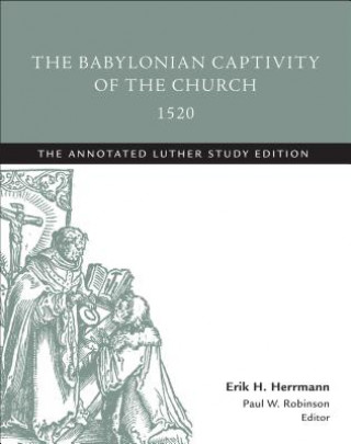 Knjiga Babylonian Captivity of the Church, 1520 Martin Luther