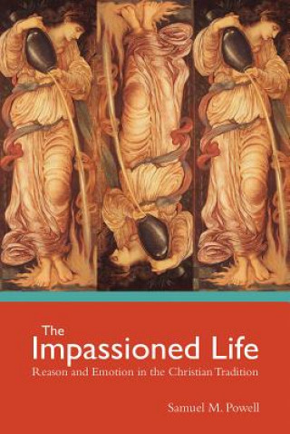 Kniha Impassioned Life Samuel M. Powell