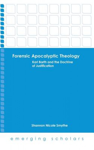 Kniha Forensic Apocalyptic Theology Shannon Nicole Smythe