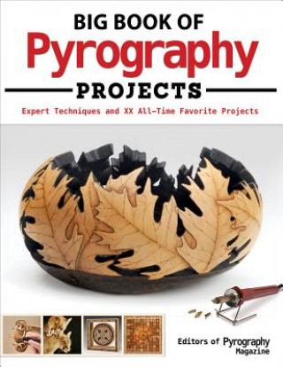 Kniha Big Book of Pyrography Projects Pyrography Magazine
