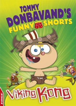 Könyv EDGE: Tommy Donbavand's Funny Shorts: Viking Kong Tommy Donbavand