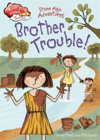 Könyv Race Ahead With Reading: Stone Age Adventures: Brother Trouble Vivian French