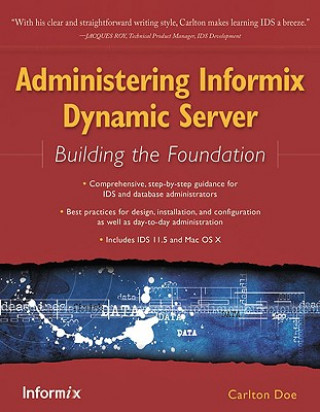 Kniha Administering Informix Dynamic Server Carlton Doe