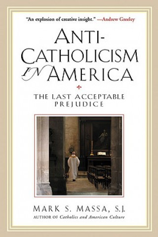 Kniha Anti-Catholicism in America Massa