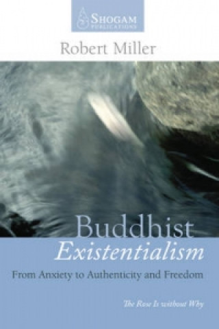 Carte Buddhist Existentialism Robert Miller