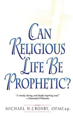 Livre Can Religious Life Be Prophetic? CROSBY