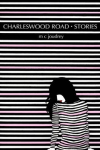 Kniha Charleswood Road Stories M.C. Joudrey