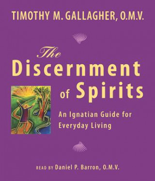 Audio Discernment of Spirits Timothy M. Gallagher