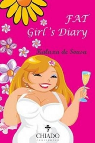 Kniha Fat Girl's Diary Kaluxa Sousa