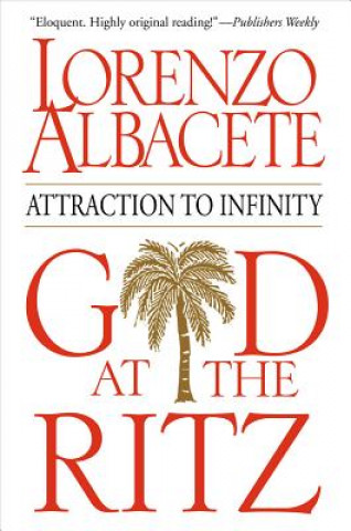 Buch God at the Ritz Lorenzo Albacete