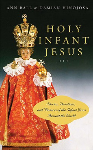 Kniha Holy Infant Jesus Ann Ball