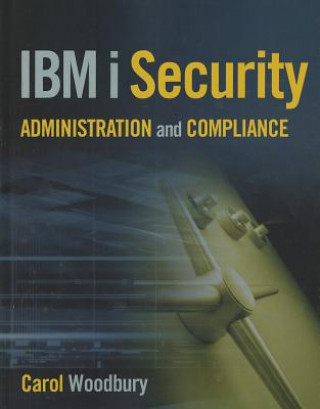 Kniha IBM i Security Administration and Compliance Carol Woodbury