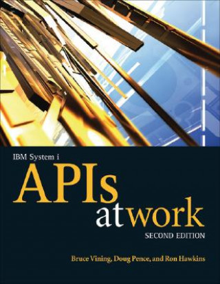 Kniha IBM System i APIs at Work Bruce Vining