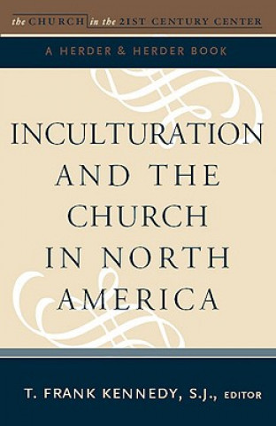 Kniha Inculturation and the Church in North America 