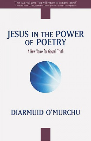 Carte Jesus in the Power of Poetry Diarmuid O'Murchu