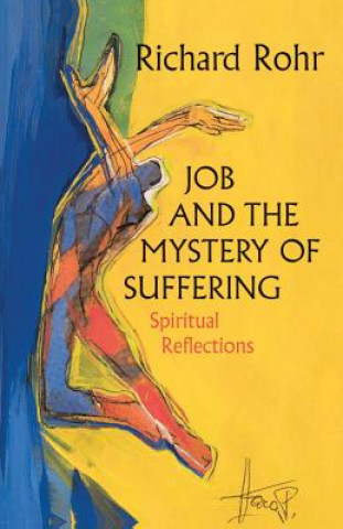 Buch Job and the Mystery of Suffering Richard Rohr