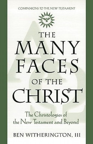 Kniha Many Faces of Christ Witherington