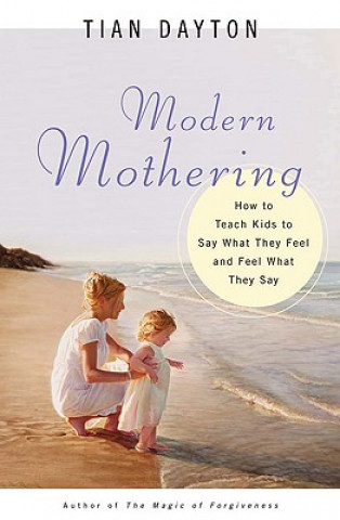 Kniha Modern Mothering Tian Dayton