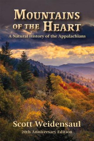 Knjiga Mountains of the Heart Scott Weidensaul