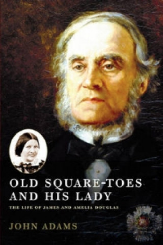 Knjiga Old Square Toes and His Lady John Adams