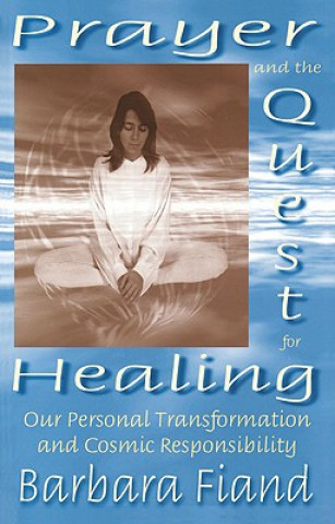 Knjiga Prayer and the Quest for Healing Barbara Fiand