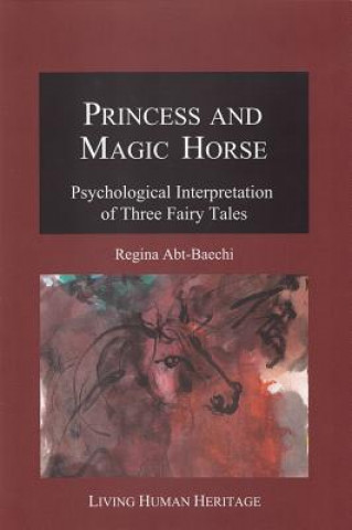 Könyv Princess & Magic Horse Regina Abt-Baechi