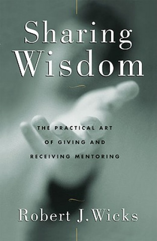 Kniha Sharing Wisdom Robert J. Wicks