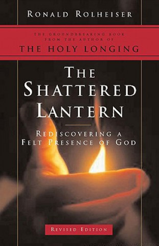 Kniha Shattered Lantern Ronald Rolheiser
