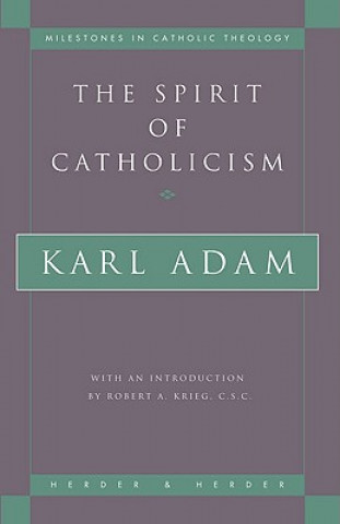 Carte Spirit of Catholicism Karl Adam