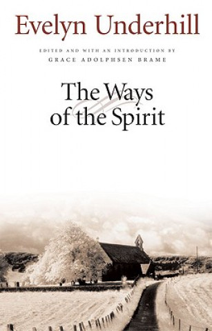 Könyv Ways of the Spirit Evelyn Underhill