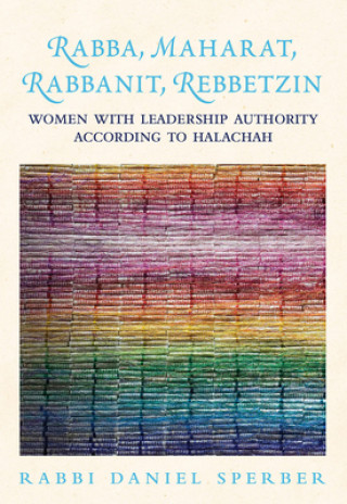 Kniha Rabba, Maharat, Rabbanit, Rebbetzin Daniel Sperber