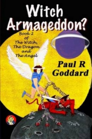 Kniha Witch Armageddon? (Book 2) Paul R. Goddard