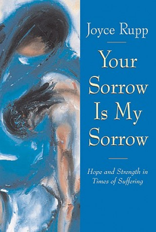 Book Your Sorrow Is My Sorrow Joyce Rupp