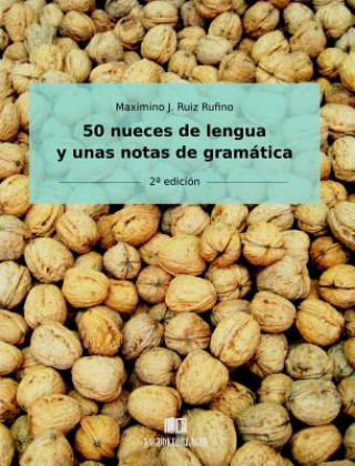 Kniha 50 nueces de lengua y unas notas de gramatica Maximino J Rufino