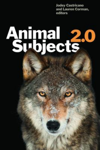Könyv Animal Subjects 2.0 Jodey Castricano