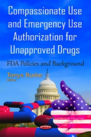 Book Compassionate Use & Emergency Use Authorization for Unapproved Drugs 