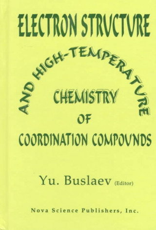 Libro Electron Structure and High-Temperature Chemistry of Coordination Compounds Buslaev