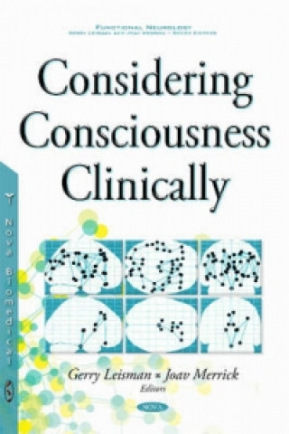 Knjiga Considering Consciousness Clinically BCFM Leisman PhD MD Gerry