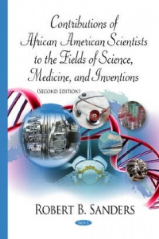 Carte Contributions of African American Scientists to the Fields of Science, Medicine, & Inventions Robert B. Sanders