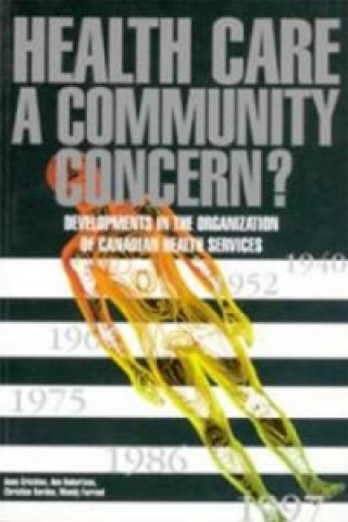Könyv Health Care: A Community Concern? Anne Crichton