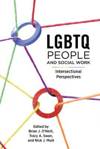 Książka LGBTQ People and Social Work Brian J. O'Neill