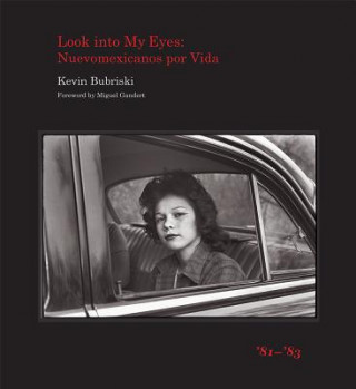 Kniha Look into My Eyes Kevin Bubriski