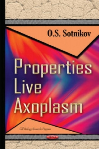 Könyv Properties Live Axoplasm 