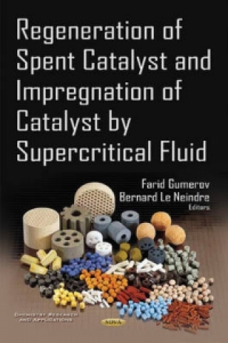 Kniha Regeneration of Spent Catalyst & Impregnation of Catalyst by Supercritical Fluid 