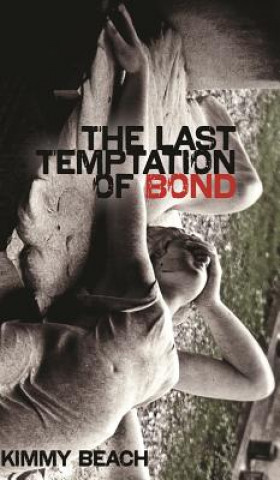 Buch Last Temptation of Bond Kimmy Beach