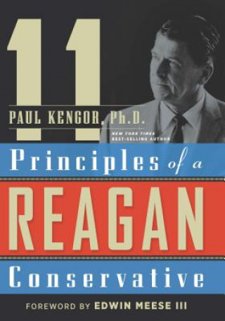 Carte 11 Principles of a Reagan Conservative Paul Kengor