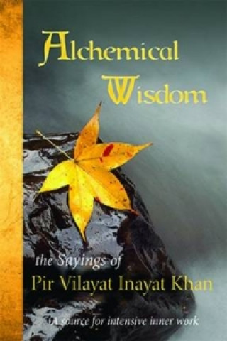 Kniha Alchemical Wisdom Pir Vilayat Inayat Khan