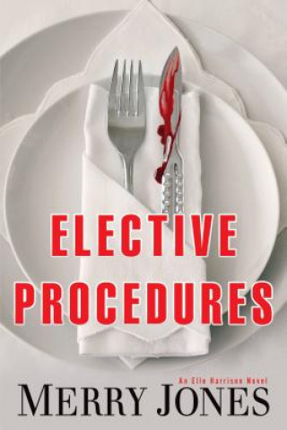 Kniha Elective Procedures Merry Jones