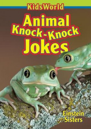 Kniha Animal Knock-Knock Jokes Einstein Sisters